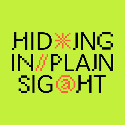 This is an image of text in different colors and sizes that reads "Hiding in plain sight" which decodes a secret word, "Phishing"