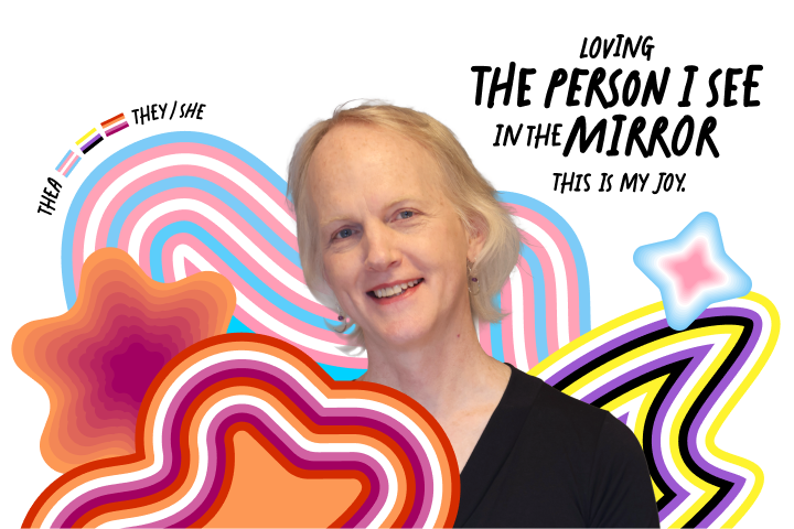 A smiling individual with short hair stands in front of a colorful, abstract background. Text reads: "THEY/THEM THEY/SHE LOVING THE PERSON I SEE IN THE MIRROR. THIS IS MY JOY.
