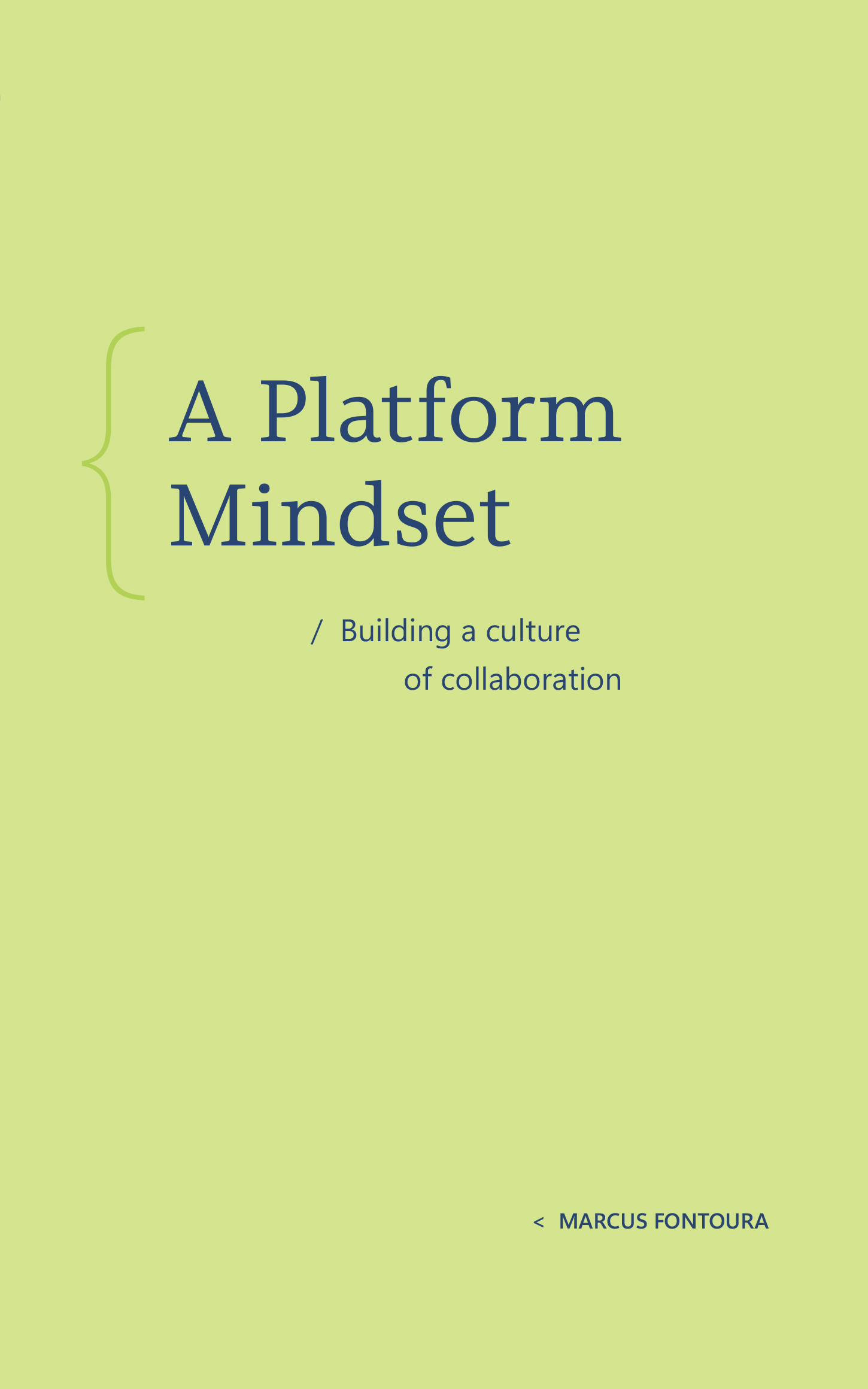 Book cover titled "A Platform Mindset: Building a Culture of Collaboration" by Marcus Fontoura, on a light green background.