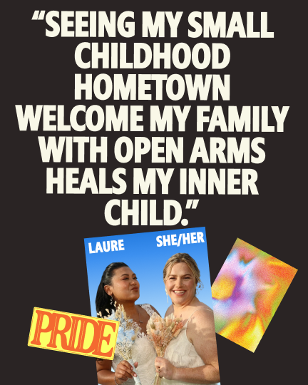 Quote graphic featuring Laure (she/her) with the text: "Seeing my small childhood hometown welcome my family with open arms heals my inner child." A photo shows